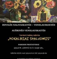 Exhibition of paintings by Dovilė Nalivaikaitė-Venslauskienė and Aušrinė Venslauskaitė